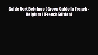 PDF Guide Vert Belgique [ Green Guide in French - Belgium ] (French Edition) Read Online