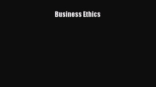Read Business Ethics Ebook Free