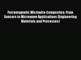 Download Ferromagnetic Microwire Composites: From Sensors to Microwave Applications (Engineering