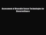 Download Assessment of Wearable Sensor Technologies for Biosurveillance Ebook Online