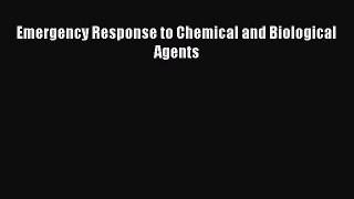 [PDF] Emergency Response to Chemical and Biological Agents Download Full Ebook