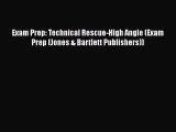 [PDF] Exam Prep: Technical Rescue-High Angle (Exam Prep (Jones & Bartlett Publishers)) Read