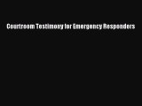 [PDF] Courtroom Testimony for Emergency Responders Download Full Ebook