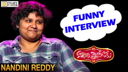 Nandini Reddy Funny Interview || Kalyana Vaibhogame Movie - Filmy Focus