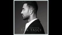 Tan Tasçi - Nasil Sevecegim ( 2016 ) Single