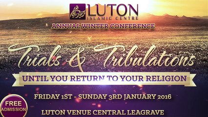 Luton Islamic Centre Winter Conference 2016 Speakers Confirmed