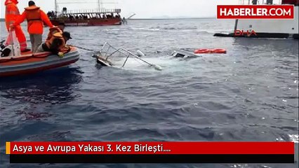 Asya ve Avrupa Yakası 3. Kez Birleşti....