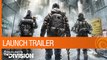 Tom Clancys The Division - Launch Trailer [US]