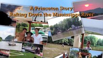 'A Princeton Story: Rafting Down the Mississippi River'