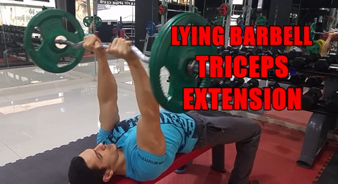 Vücut Geliştirme Hareketleri - Lyıng Barbell Triceps Extension