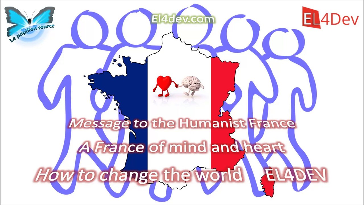 Message to the Humanist France - (people) - Social and united world - EL4DEV