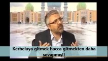 Kerbelaya gitmek hacca gitmekten daha sevapmış!!