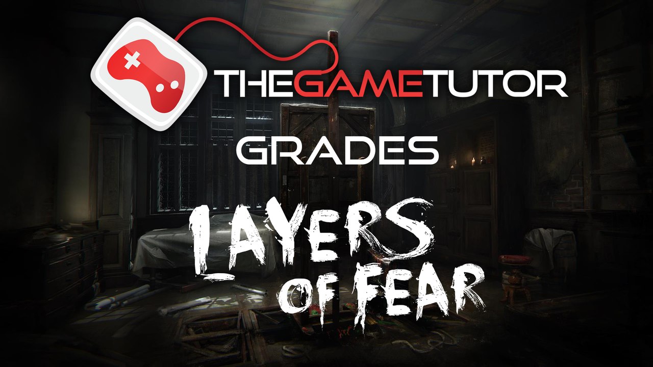 The Game Tutor Layers of Fear