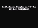 [PDF] Star Wars Omnibus: A Long Time Ago... Vol. 1 (Star Wars A Long Time Ago Boxed) [Download]