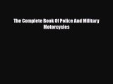 [PDF] The Complete Book Of Police And Military Motorcycles Read Full Ebook