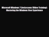 [Download] Microsoft Windows 7 LiveLessons (Video Training): Mastering the Windows User Experience