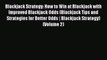Read Blackjack Strategy: How to Win at Blackjack with Improved Blackjack Odds (Blackjack Tips