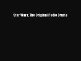 Download Star Wars: The Original Radio Drama PDF Free
