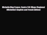 PDF Michelin Map France: Centre 518 (Maps/Regional (Michelin)) (English and French Edition)