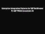 PDF Enterprise Integration Patterns for SAP NetWeaver PI: SAP PRESS Essentials 35 PDF Book