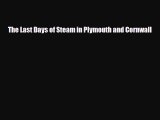 PDF The Last Days of Steam in Plymouth and Cornwall Ebook