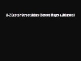 Download A-Z Exeter Street Atlas (Street Maps & Atlases) Free Books