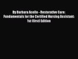 Read By Barbara Acello - Restorative Care: Fundamentals for the Certified Nursing Assistant: