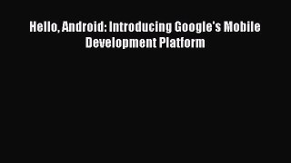 Read Hello Android: Introducing Google's Mobile Development Platform Ebook Free