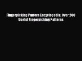 Read Fingerpicking Pattern Encyclopedia: Over 200 Useful Fingerpicking Patterns Ebook