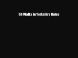 Download 50 Walks in Yorkshire Dales PDF Book Free