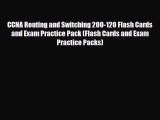 [PDF] CCNA Routing and Switching 200-120 Flash Cards and Exam Practice Pack (Flash Cards and