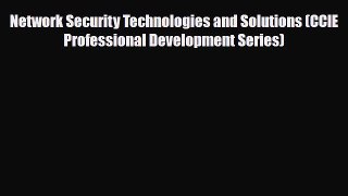 [PDF] Network Security Technologies and Solutions (CCIE Professional Development Series) [Read]