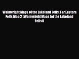 PDF Wainwright Maps of the Lakeland Fells: Far Eastern Fells Map 2 (Wainwright Maps (of the