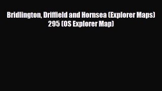 PDF Bridlington Driffield and Hornsea (Explorer Maps) 295 (OS Explorer Map) Free Books