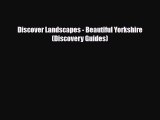 Download Discover Landscapes - Beautiful Yorkshire (Discovery Guides) Free Books