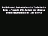 PDF Inside Network Perimeter Security: The Definitive Guide to Firewalls VPNs Routers and Intrusion