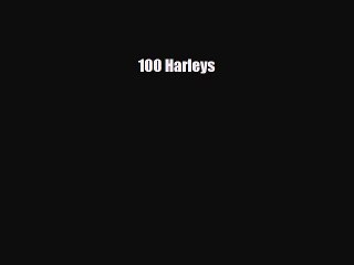 [PDF] 100 Harleys Download Full Ebook