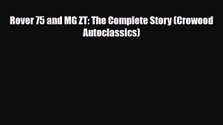 [PDF] Rover 75 and MG ZT: The Complete Story (Crowood Autoclassics) Download Online