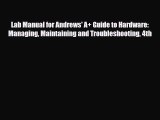 Download Lab Manual for Andrews' A  Guide to Hardware: Managing Maintaining and Troubleshooting
