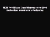 PDF MCTS 70-643 Exam Cram: Windows Server 2008 Applications Infrastructure Configuring Read