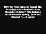 PDF MCITP Self-Paced Training Kit (Exam 70-441): Designing Database Solutions by Using Microsoft®