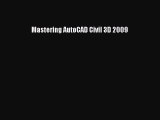 [PDF] Mastering AutoCAD Civil 3D 2009 Read Full Ebook