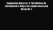 Read Engineering Materials 1 Third Edition: An Introduction to Properties Applications and