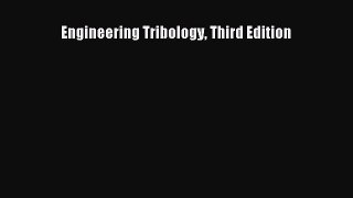 Download Engineering Tribology Third Edition PDF Online