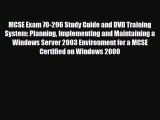PDF MCSE Exam 70-296 Study Guide and DVD Training System: Planning Implementing and Maintaining