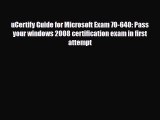 PDF uCertify Guide for Microsoft Exam 70-640: Pass your windows 2008 certification exam in