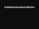 Download Do Androids Dream of Electric Sheep Vol 4 [Download] Online