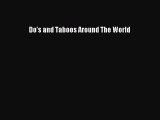 Read Do's and Taboos Around The World Ebook Free