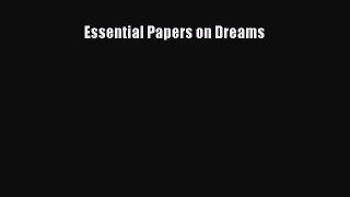 Read Essential Papers on Dreams Ebook Free