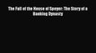 [PDF] The Fall of the House of Speyer: The Story of a Banking Dynasty [Read] Online